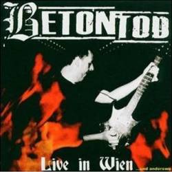 Betontod : Live In Wien...Und Anderswo